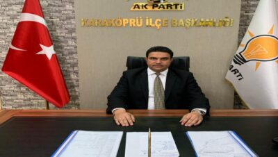AK Parti Karaköprü İlçe Başkanı Sait Ağan’ dan 23 Nisan mesajı