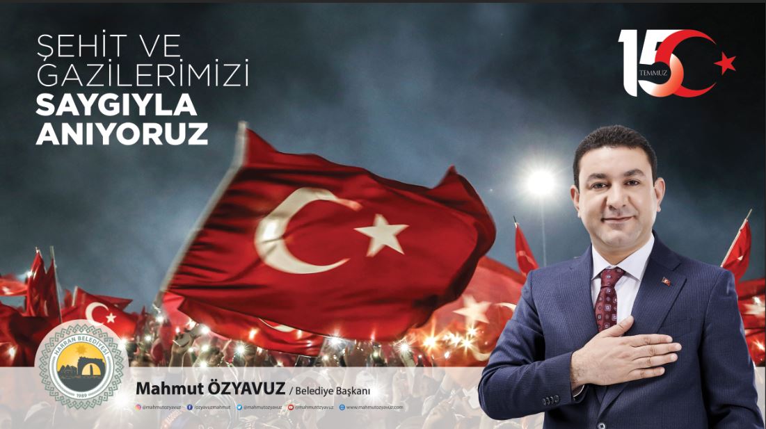 HARRAN BELEDİYE BAŞKANI MAHMUT ÖZYAVUZ’ DAN 15 TEMMUZ MESAJI
