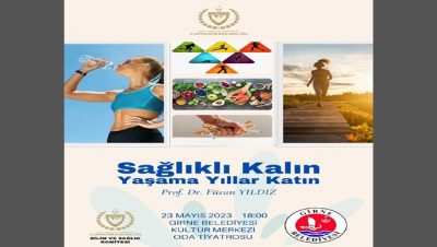 “Sağlıklı Kalın Yaşama Yıllar Katın” seminerlerinin ikincisi, 23 Mayıs 2023 Salı akşamı Girne Belediyesi Kültür Merkezi Oda Tiyatrosu’nda icra edilecek